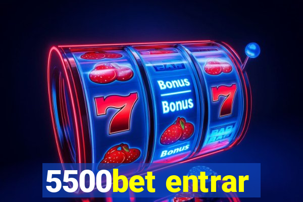 5500bet entrar